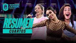 Resumen de los CUARTOS DE FINAL | Queens League