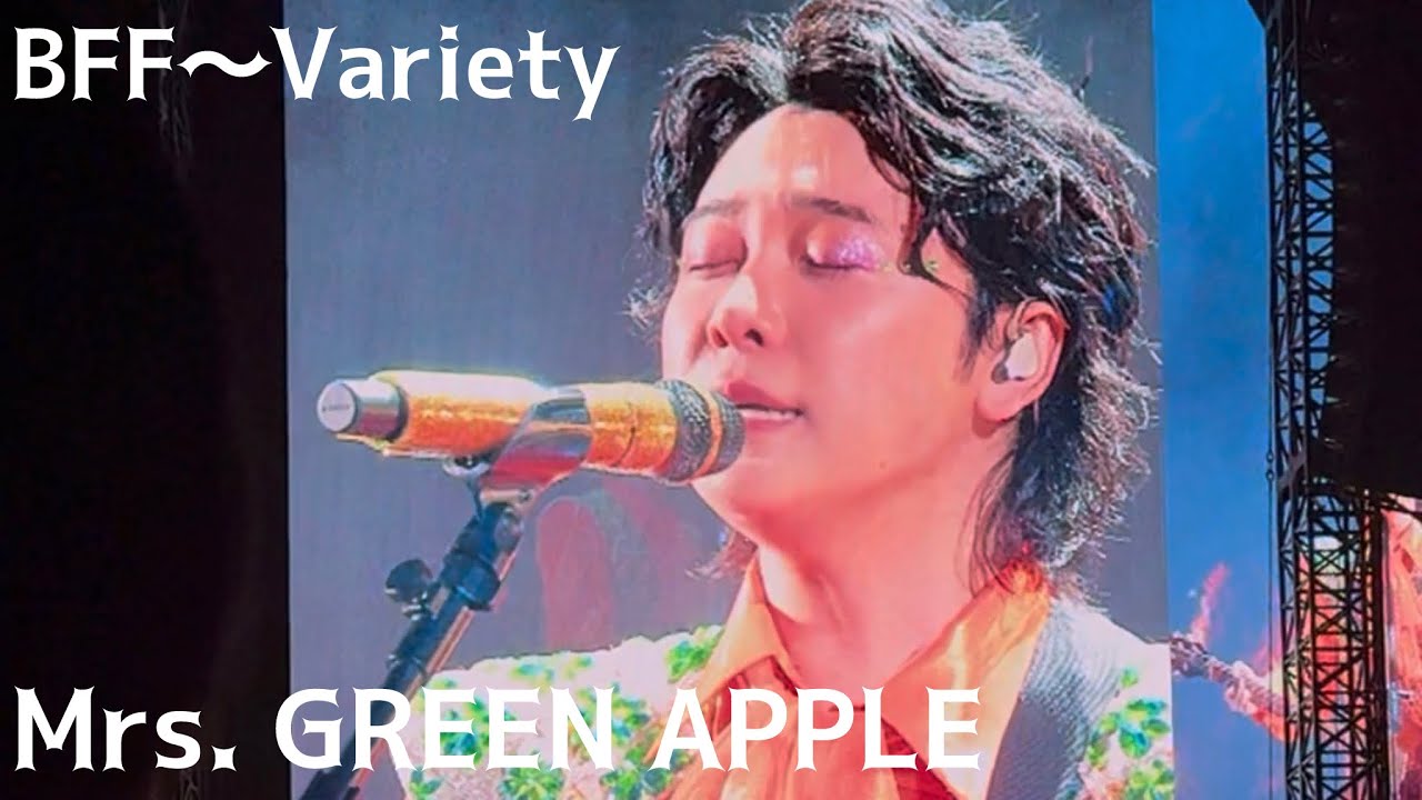 Mrs. GREEN APPLE / BFF ~ Variety 2026.04.18 国立競技場 - YouTube