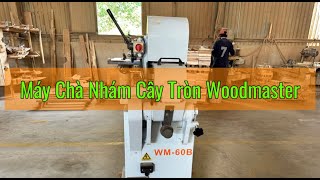 Máy Chà Nhám Cây Tròn - Woodmaster - WM-60B