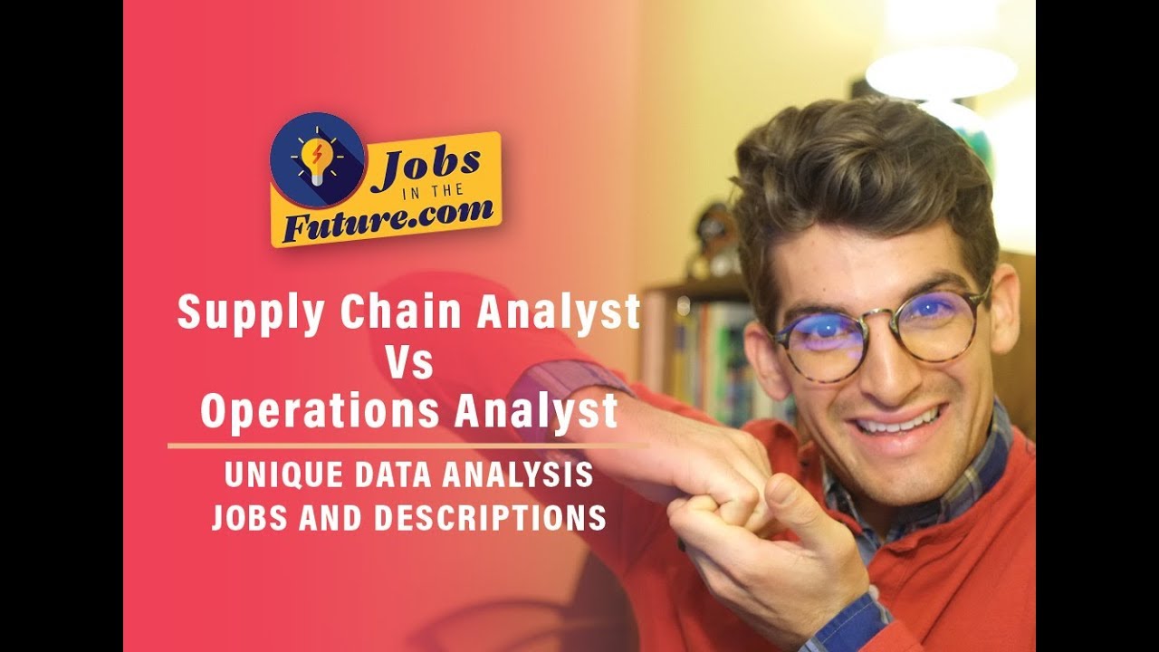 Supply Chain Analyst Vs Operations Analyst | Unique Data ...