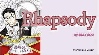 『 Nazotoki wa Dinā no Ato de 』- Ending FULL ' Rhapsody ' by BILLY BOO (Romanized Lyrics)