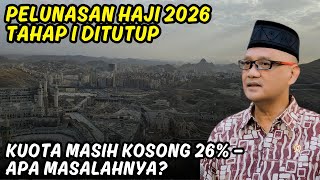 Download Lagu Pelunasan Haji 2026 Tahap I Ditutup, Kuota Masih Kosong 26% — Apa Masalahnya MP3
