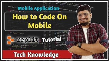 How to Code on Mobile | Replit Application | Tech Knowledge