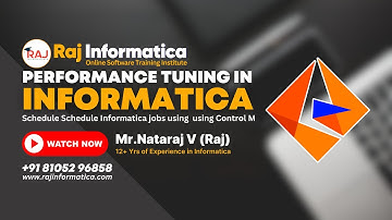 Performance Tuning in Informatica Powercenter | Schedule Informatica workflows using Control M | Raj