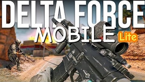 Delta Force Mobile Lite Gameplay (FireFrontFPS)