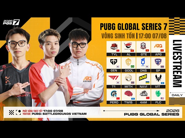 🏆 [PGS 7] Sinh Tồn: 🇻🇳 AL, 🇻🇳 GTE, 🇻🇳 APG, 🇺🇦 NAVI, 🇨🇳 PeRo, 🇰🇷 T1, 🇰🇷 GEN, 🇹🇭 MiTH, 🇺🇸FLC, TWIS,...