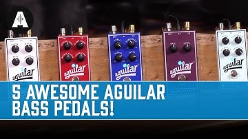 Give Your Bass Rig a Boost With These 5 Awesome Aguilar Pedals!