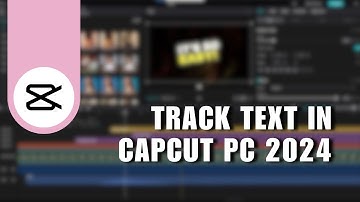 👍 LEARN: 3D Text Tracking In CapCut PC Tutorial | How To Track Text In CapCut PC 2024 | for Dummies