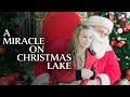 A Miracle On Christmas Lake CHRISTMAS FILM A Miracle On Christmas Lake CHRISTMAS FILM
