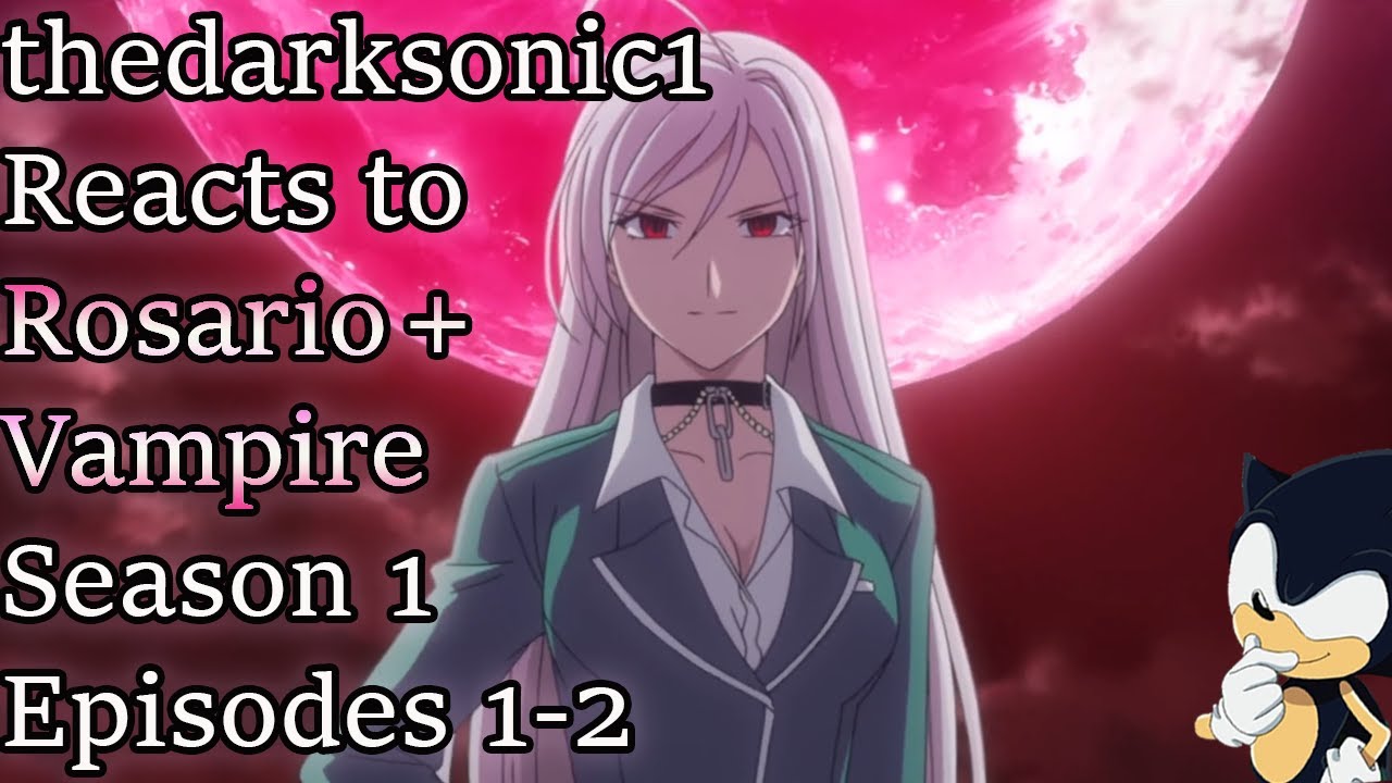 Blind Commentary: Rosario + Vampire Season 1 Episodes 1-2 - YouTube