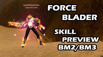 CABAL ONLINE | FORCE BLADER | SKILL PREVIEW | BATTLE MODE2(BM2) | BATTLE MODE3(BM3)