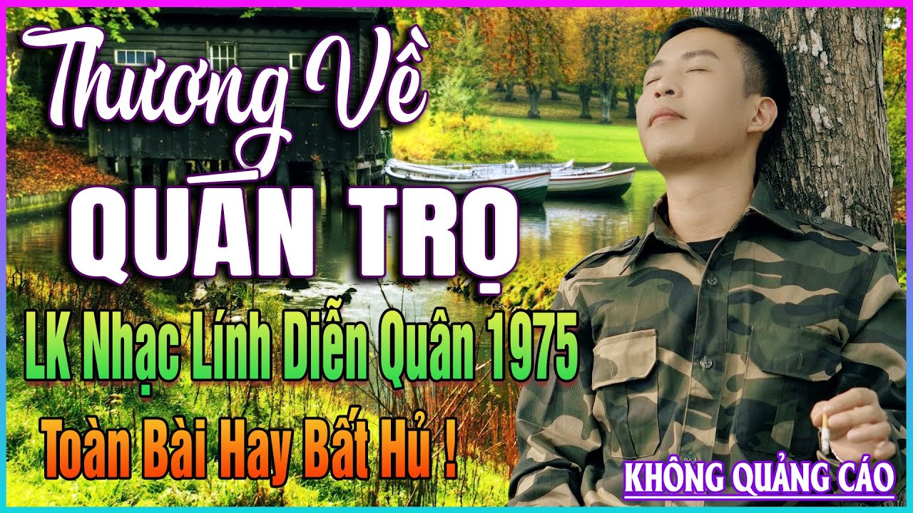 LK Nhạc Lính DIỄN QUÂN 1975 ➤Nghe 15 Phút Đảm Bảo SAY XƯA CẢ NGÀY➤BOLERO HẢI NGOẠI XƯA ĐỘC LẠ 2025
