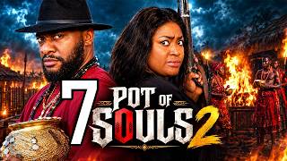 POT OF SEVEN SOULS (PT 2)  - LIZZY GOLD ONUWAJE, YUL EDOCHIE - 2026 Latest Movies