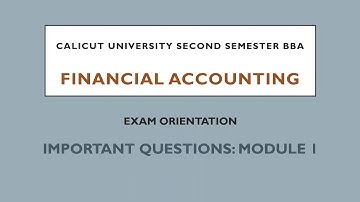 Module 1 Important Questions | Financial Accounting | Calicut University Second semester BBA