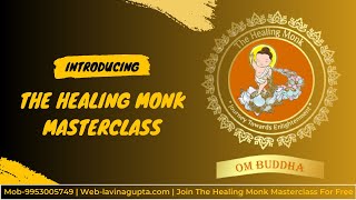 Join The Healing Monk Masterclass For Free | By@DrLavinaGupta buddha astrology tarot reikivideo