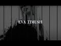 Introducing: Eva Timush