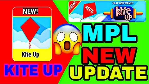#MPL New kite up game ||New update 2018