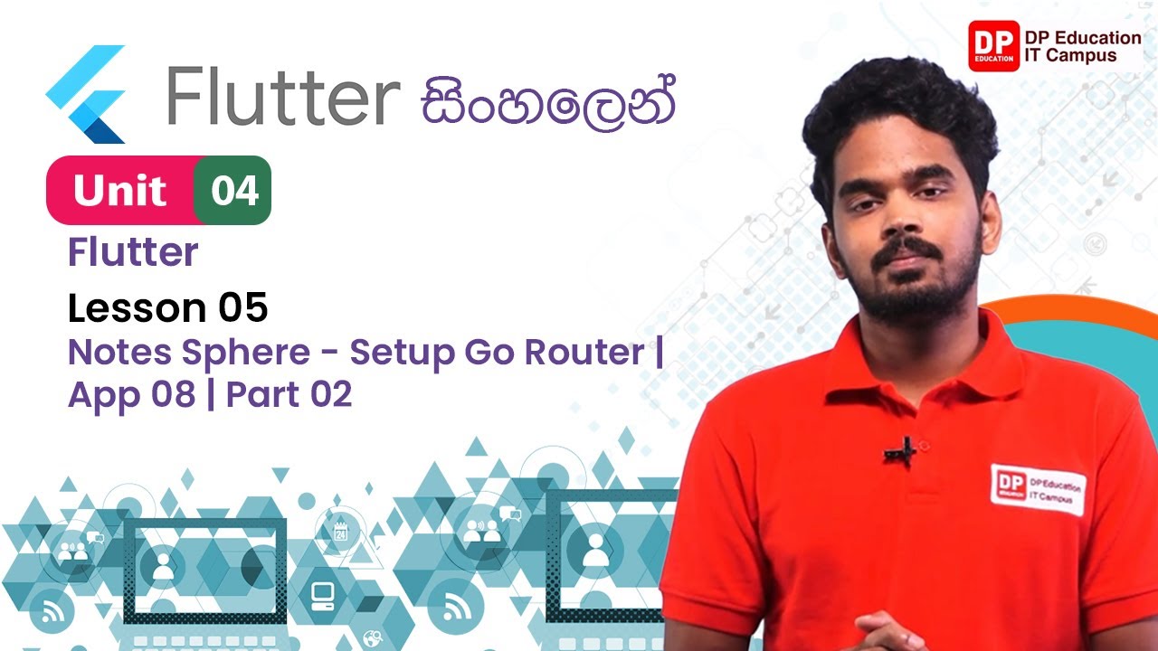 Unit 04 | Lesson 05 | Notes Sphere - Setup Go Router | App 08 | Part 02 ...