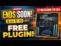 ENDS SOON! Free Mastering The Mix Plugin