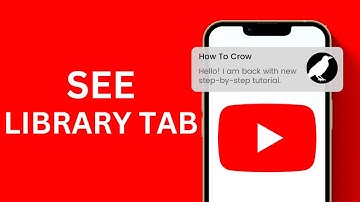 How To See Library Tab On YouTube