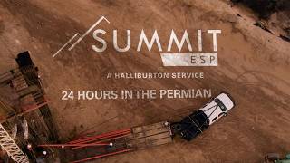 24 hours in the Permian with Summit ESP®, a Halliburton service