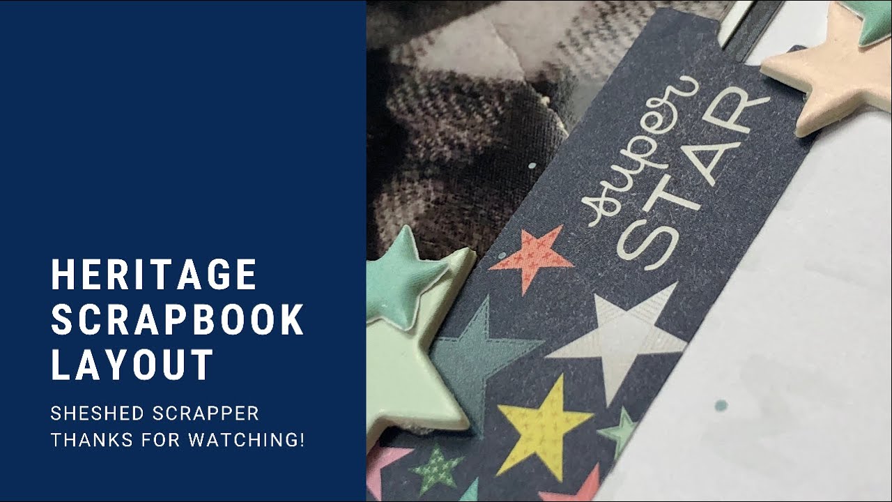 Heritage Scrapbook Layout Process Video