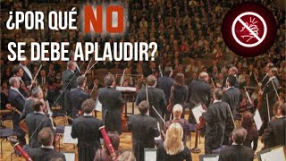 ¿Por qué durante los conciertos NO se aplaude? ¿Cuándo se debe aplaudir?