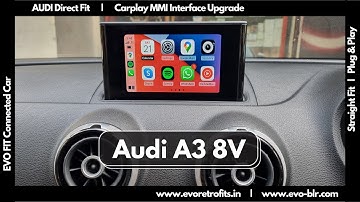 EVO FIT Apple Carplay MMI Interface Upgrade demo on Audi A3 8V (2012-2020) Android auto, USB, Camera