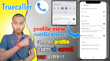Truecaller Profile View | Truecaller Profile View Notification In Hindi | View Profile On Truecaller