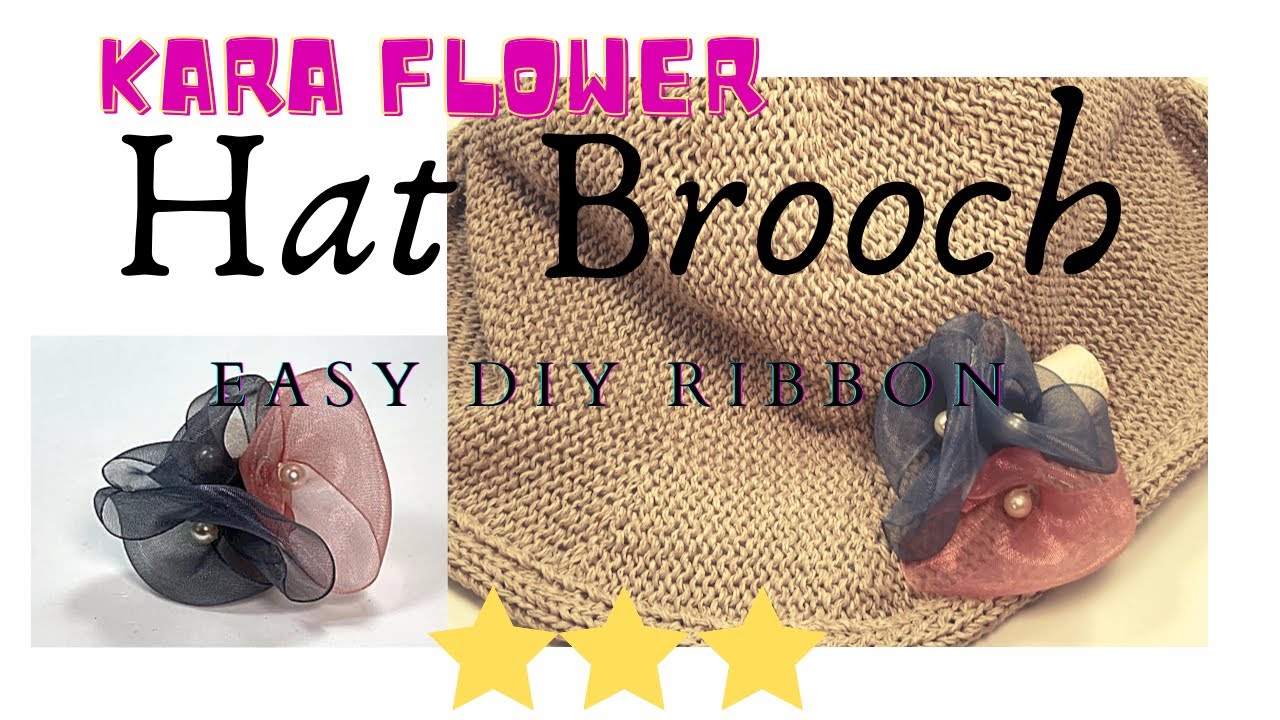 Kara Ribbons Easy DIY Ribbon: Ribbon Kara Flower / Ribbon Flower Hat Brooch / Ribbon ...