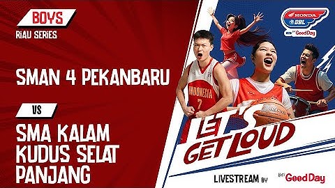 SMAN 4 PEKANBARU VS SMA KALAM KUDUS SELAT PANJANG