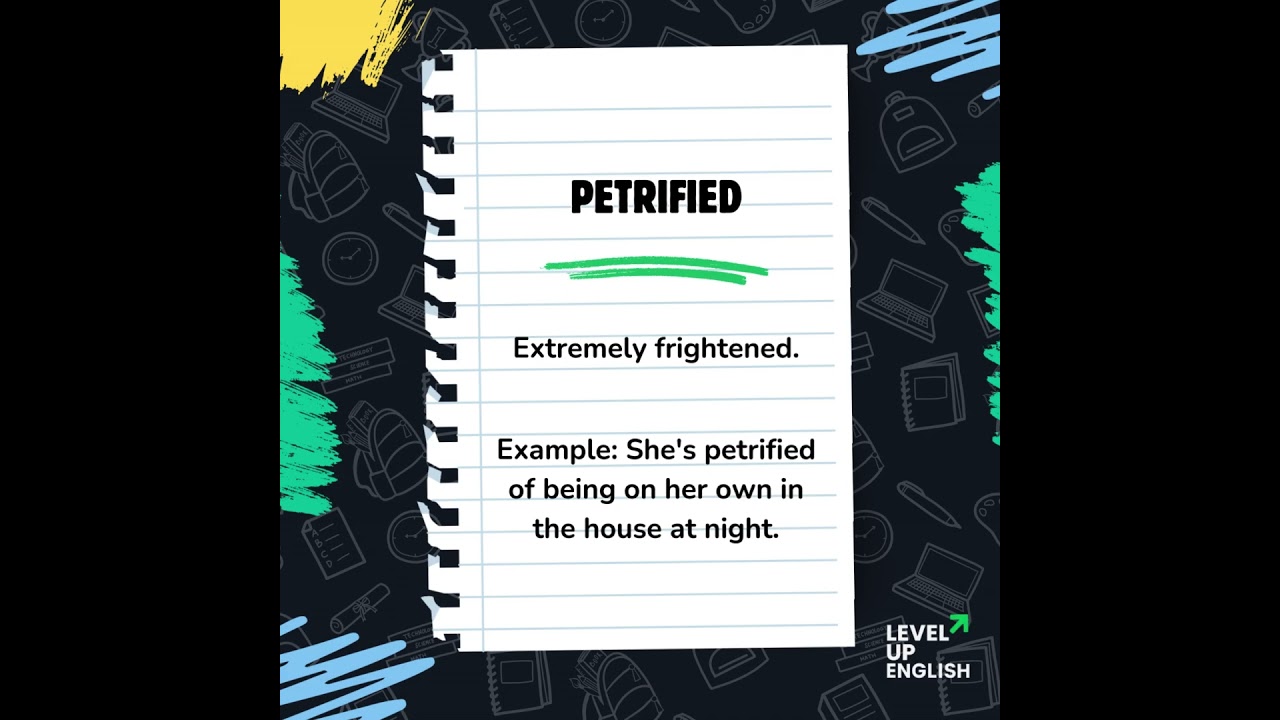 Boost Your Vocabulary “Petrified” (B2 Vocabulary)
