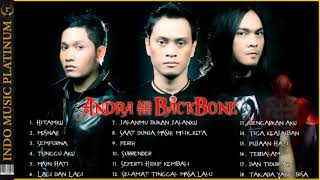 Andra \u0026 The Backbone   Full Album   Koleksi Lagu Andra \u0026 The Backbone Terpopuler   HQ Audio!!!