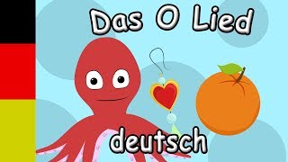 Letter O-Song - German Nursery Rhymes With Lyrics - German Language Lessons For Beginners