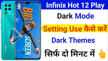 Infinix Hot 12 Play Dark Mode Setting Kaise Kare | Infinix Hot 12 Play Dark Theme Setting