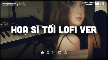 [1 Hour] Hoạ Sĩ Tồi (Lofi Ver) - Thái Học | Rồi Anh Cũng Vẽ Được Tất Cả Trend TikTok