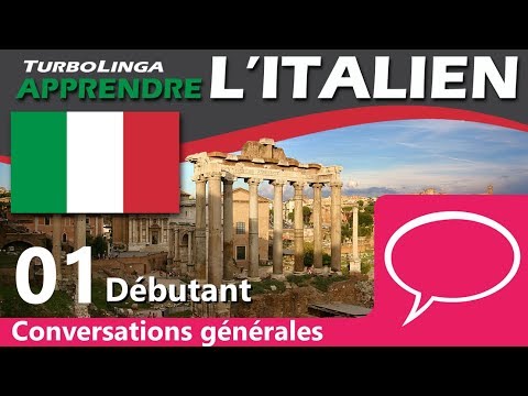 Apprendre l'italien pour débutants - Conversations générales 01