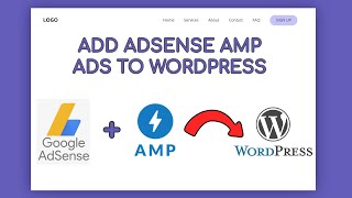 Add Google AdSense AMP to WordPress Website (2021)