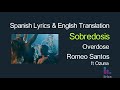 Romeo Santos - Sobredosis ft. Ozuna Lyrics English and Spanish Mp3 Song