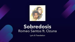 Romeo Santos - Sobredosis ft. Ozuna Lyrics English and Spanish Resimi