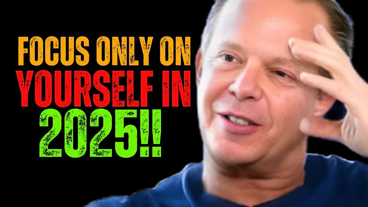 FOCUS ONLY ON YOURSELF IN 2025 - JOE DISPENZA MOTIVATION