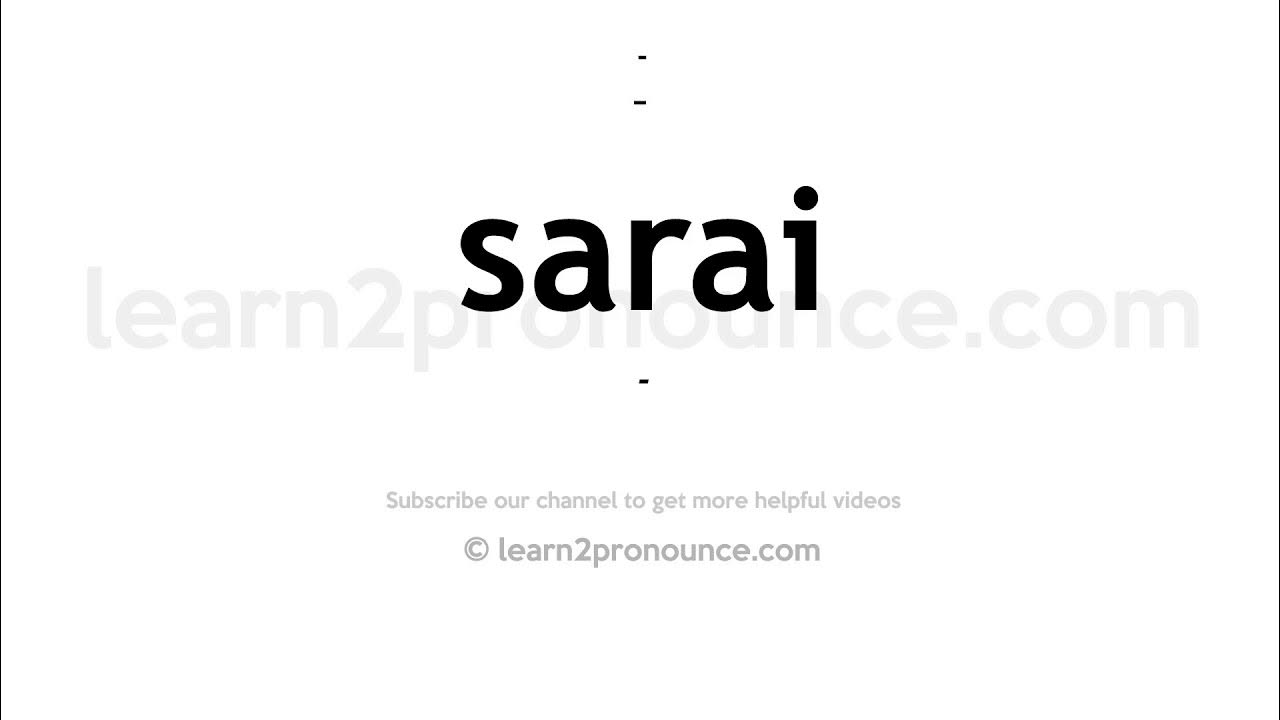 How To Pronounce Sarai English Pronunciation Youtube