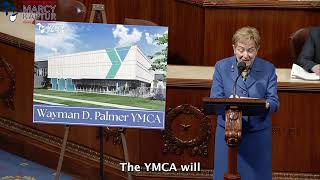 Congresswoman Kaptur Floor Speech On Upcoming Grand Opening Of New Wayman D. Palmer YMCA In Toledo