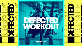 Defected Workout | Gym & Fitness 2022-04-25
