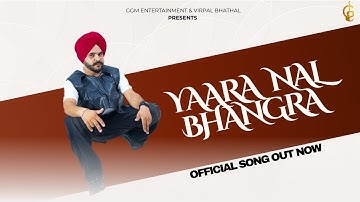 Yaara Nal Bhangra | Daler Sidhu | G Guri | GGM Entertainment | New Punjabi Song 2025