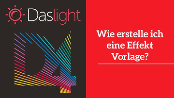 How do I create an effect template? | Daslight 4 DVC4 Videotutorial