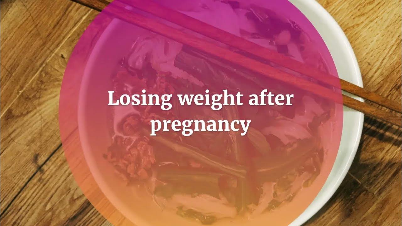 Losing weight after pregnancy YouTube