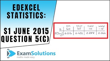 Edexcel Statistics S1 June 2015 Q5(c) : ExamSolutions Maths Revision