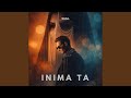 Inima Ta Feat Just Eddie Radio Edit