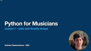 Lesson1 - Lists and NumPy Arrays - Python for Musicians